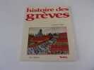 HISTOIRE DES GREVES. ADAM Gerard