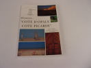 decouvrez COTE D'OPALE COTE PICARDE. Histoire activités; equipements hebergements. Carte michelin. LEOUZON Henri