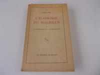 L'ECONOMIE DU MAGHREB. La colonisation et la décolonisation