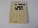 WITTGENSTEIN LA LOGIQUE D'UN DIEU. LAGACHE Agnes