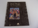 JEAN HUGO. UNE RETROSPECTIVE. Collectif