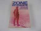 ZONE INTERDITE. Nord Pas de Calais. FOSSIER Jean Marie