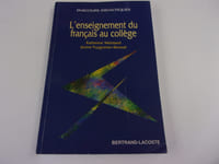 L'ENSEIGNEMENT DU FRANCAIS AU COLLEGE