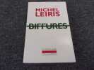 BIFFURES. LEIRIS Michel