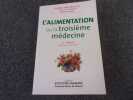 L'ALIMENTATION ou la TROISIEME MEDECINE. SEIGNALET Jean