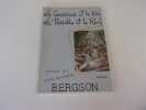 BERGSON. LA CONSCIENCE ET LA VIE. LE POSSIBLE ET LE REEL. CHOMIENNE Gérard