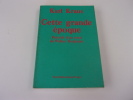 CETTE GRANDE EPOQUE. Précédé d'un essai de Walter Benjamin. KRAUS Karl