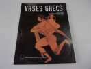 VASES GRECS. Collections des musées de Compiègne  et de Laon. GALOIN Alain