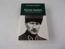 KEMAL ATATURK. Pere fondateur de la Turquie. JEVAKHOFF Alexandre