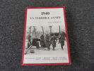 1940 LA TERRIBLE ANNEE. DEBERLES Kleber