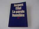LA PAROLE HUMILIEE. ELLUL Jacques
