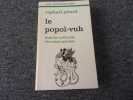 LE POPOL VUH. Histoire culturelle des Maya quiché. GIRARD Raphael