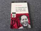 LA CONQUETE DE LA CHINE PAR MAO TSE TUNG. CHASSIN L.M.
