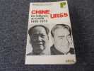 CHINE . URSS. De l'alliance au conflit. 1950  1972. FEJTO François