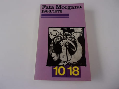 FATA MORGANA 1966 1976. Collectif