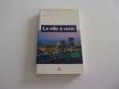 LA VILLE A VENIR. PREEL Bernard