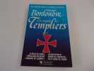 LA TRAGEDIE DES TEMPLIERS. BORDONOVE Geoges