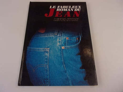 LE FABULEUX ROMAN DU JEAN. Levi's story. HANNOILLE Emeric. DUPUY Pierre (texte )