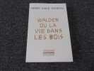 WALDEN OU LA VIE DANS LES BOIS. THOREAU Henry David
