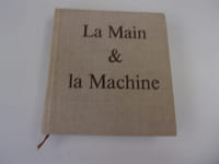 LA MAIN ET LA MACHINE