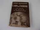 L'ART DU THEATRE. La voix. Le geste. La prononciation. BERNARDT Sarah