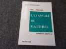 L'EVANGILE DE MATTHIEU. Homélieannées A. MONLOUBOU Louis