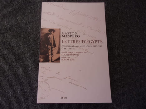 LETTRES D'EGYPTE. Correspondance avec Louise Maspero. 1883 1914. MASPERO Gaston