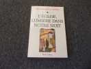 L'EGLISE LUMIERE DANS NOTRE NUIT. LE GUILLOU Marie Joseph