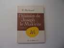 L'HISTOIRE DE JOSEPH LE MAKIRITE. MICHAUD R.