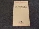 LA MECANIQUE DES FEMMES. CALAFERTE Louis