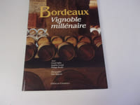 BORDEAUX VIGNOBLE MILLENAIRE