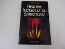 HISTOIRE NATURELLE DU SURNATUREL. WATSON Lyall