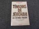 TEMOINS DE JEHOVAH. Les victimes parlent. DELPORTE Charline