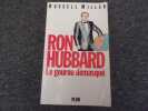RON HUBBARD . Le gourou démasqué. MILLER Russell