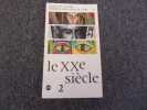 LE XX SIECLE  - 2  l'école du Louvre. Notices d'histoire de l'art. CONTANS Claire.