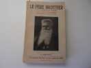 LE PERE BROTTIER de la congrégation du saint esprit. PICHON Yves