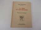 LA MER ET LES HOMMES. Pêcheurs et matelots dunkerquois de Louis XIV à la révolution. CABANTOUS Alain