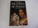 GUIDE DES MUSEES DE FRANCE. CABANNE Pierre