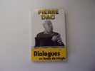DIALOGUES EN FORME DE TRINGLE. DAC Pierre