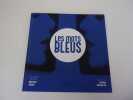 LES MOTS BLEUS. SEGUIN Béatrice  BOCQUILLON Virginie