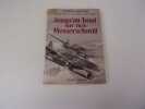 JUSQU'AU BOUT SUR NOS MESSERSCHMITT. Général GALLAND