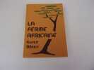 LA FERME AFRICAINE. BLIXEN Karen