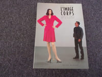 L'IMAGE CORPS . Figures du corps de l'humain dans l'art du XX siècle