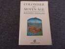 COLONISER AU MOYEN AGE. BALARD Michel  DUCELLIER Alain