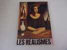 LES REALISMES  1919  1939. Collectif