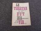 LE THEATRE EST MA VIE. BERTIN Pierre
