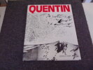 QUENTIN  GRAFFITI. QUENTIN Bernard  LAMBERT Jean Clarence  RETANY Pierre