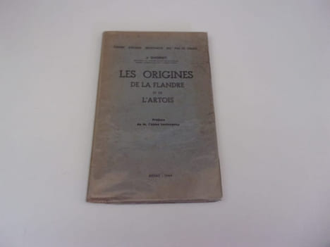 LES ORIGINES DE LA FLANDRE ET DE L'ARTOIS. DHONDT J.