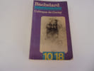 COLLOQUE DE CERISY  BACHELARD. Collectif