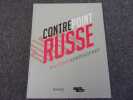 CONTREPOINT RUSSE. L'art contemporain russe de lic&ocirc;ne &agrave; l'avant garde en passant par le mus&eacute;e. 79 pages. Texte fran&ccedil;ais et russe. Illustrations ...